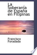 libro La Soberania De Espana En Filipinas